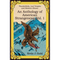 An Anthology of American Strangeness, Vol. 1: Thunderbirds, Lost Temples and Skeleton Ghosts - Paperback