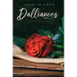 Dalliances: Spring 2025 - Paperback