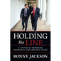 Holding the Line: A Lifetime of Defending Democracy and American Values - Hardcover