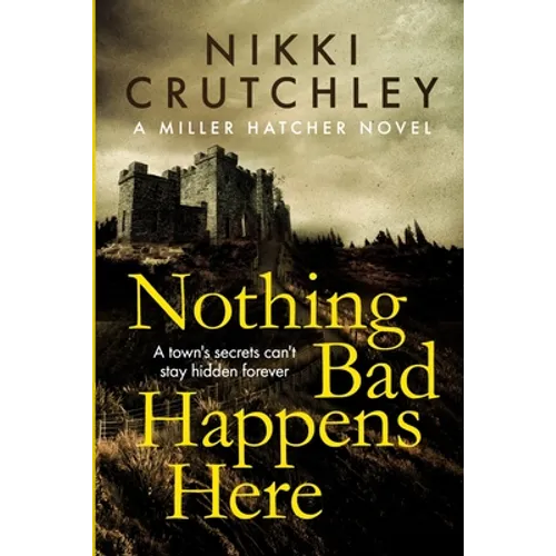 Nothing Bad Happens Here - Paperback