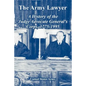 The Army Lawyer: A History of the Judge Advocate General's Corps, 1775-1995 - Paperback