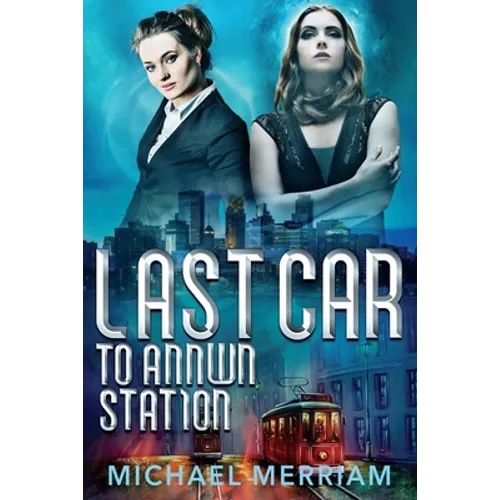 Last Car to Annwn Station - Paperback