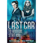 Last Car to Annwn Station - Paperback