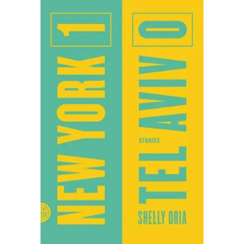 New York 1, Tel Aviv 0: Stories - Paperback