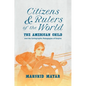 Citizens and Rulers of the World: The American Child and the Cartographic Pedagogies of Empire - Paperback