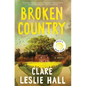 Broken Country (Reese's Book Club) - Hardcover