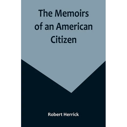 The Memoirs of an American Citizen - Paperback
