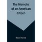 The Memoirs of an American Citizen - Paperback