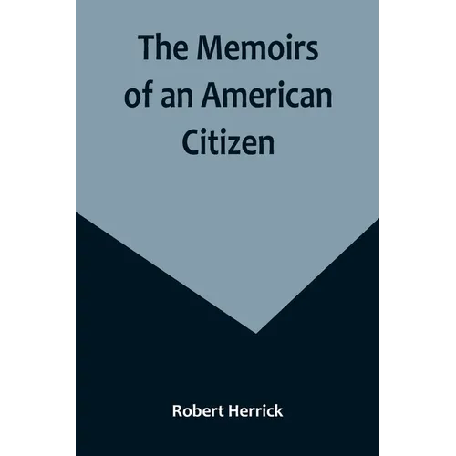 The Memoirs of an American Citizen - Paperback