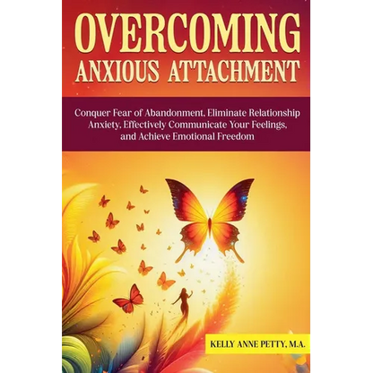 Overcoming Anxious Attachment - Paperback