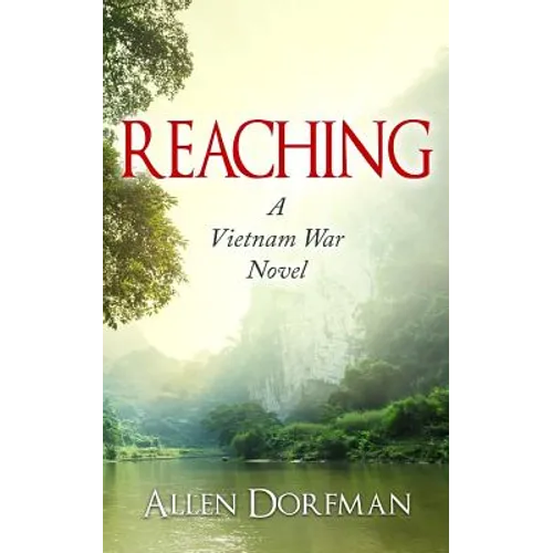 Reaching: A Vietnam War Novel - Paperback