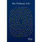 My Ordinary Life - Paperback