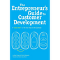 The Entrepreneur's Guide to Customer Development: A cheat sheet to The Four Steps to the Epiphany - Paperback