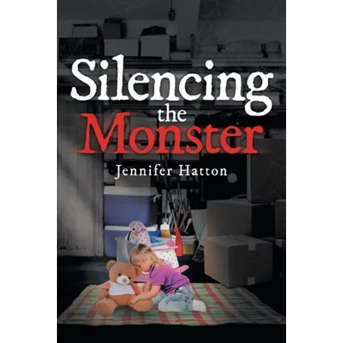 Silencing the Monster - Paperback