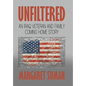 Unfiltered: An Iraq Veteran and Family Coming Home Story - Hardcover
