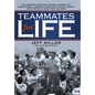 Teammates for Life: The Inspiring Story of Auburn University's Unbelievable, Unforgettable and Utterly Amazin' 1972 Football Team, Then and Now - Hardcover