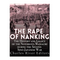 The Rape of Nanking: The History and Legacy of the Notorious Massacre during the Second Sino-Japanese War - Paperback