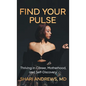 Find Your Pulse: Thriving in Career, Motherhood and Self-Discovery - Hardcover