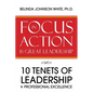 Focus in Action Is Great Leadership: 10 Tenets of Leadership & Professional Excellence - Paperback