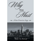 Why You Must: A San Francisco Saga - Paperback