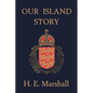 Our Island Story (Yesterday's Classics) - Paperback