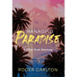 Managing Paradise: A Fifty-Year Journey - Hardcover