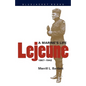 LeJeune: A Marine's Life, 1867-1942 - Paperback