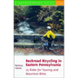Backroad Bicycling in Eastern Pennsylvania: 25 Rides for Touring and Mountain Bikes - Paperback