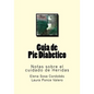 Guia de Pie Diabetico: Notas sobre el cuidado de Heridas - Paperback