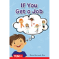 If You Get a Job: Prek/K: Book 23 - Paperback