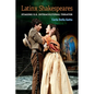 Latinx Shakespeares: Staging U.S. Intracultural Theater - Paperback