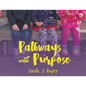 The Pathways with Purpose - Paperback