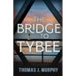 The Bridge to Tybee - Paperback