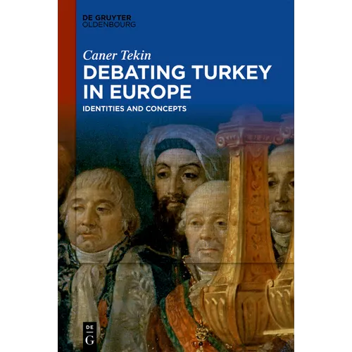 Debating Turkey in Europe: Identities and Concepts - Paperback