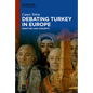 Debating Turkey in Europe: Identities and Concepts - Paperback