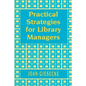 Practical Strategies for Library Managers - Paperback