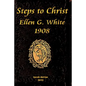 Steps to Christ Ellen G. White 1908 - Paperback