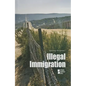 Illegal Immigration - Paperback