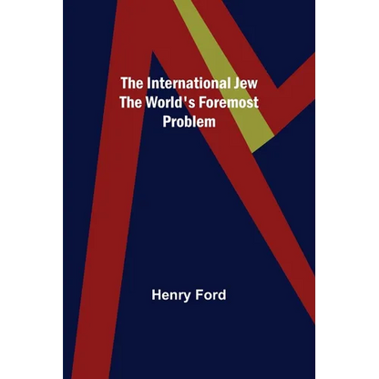 The International Jew The World's Foremost Problem - Paperback