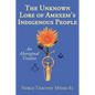 The Unknown Lore of Amexem's Indigenous People: An Aboriginal Treatise - Paperback
