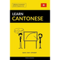 Learn Cantonese - Quick / Easy / Efficient: 2000 Key Vocabularies - Paperback