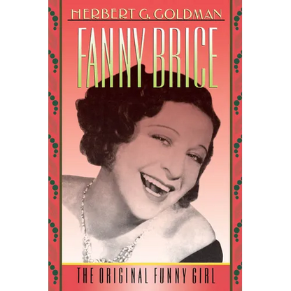 Fanny Brice: The Original Funny Girl - Paperback