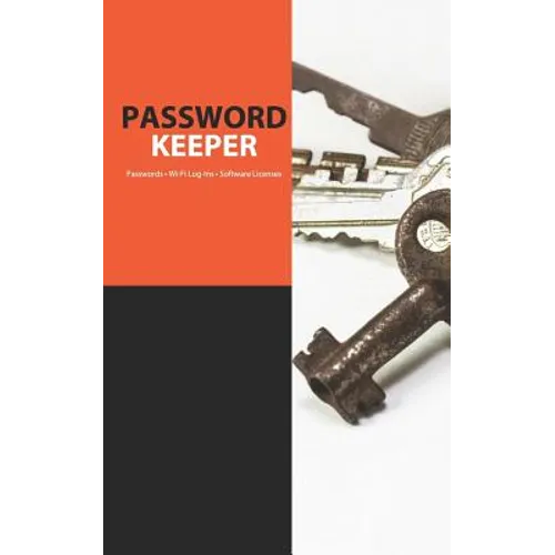 Password Keeper: Save Passwords - Wi-Fi Log-Ins - Software Licenses - Paperback