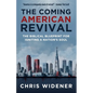 The Coming American Revival: The Biblical Blueprint for Igniting a Nation's Soul - Paperback