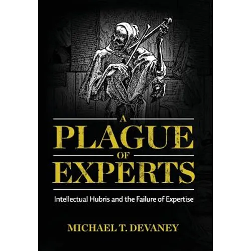 A Plague of Experts - Hardcover