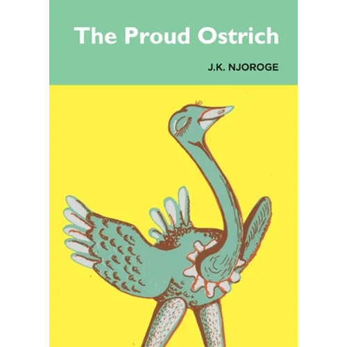The Proud Ostrich - Paperback