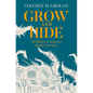 Grow and Hide: The History of America's Health Care State - Hardcover