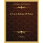 Art As A Release Of Power - Paperback