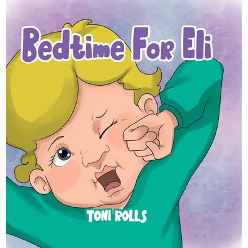 Bedtime For Eli - Hardcover