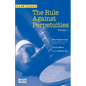 The Rule Against Perpetuities, Fourth Edition, Vol. 1 - Paperback